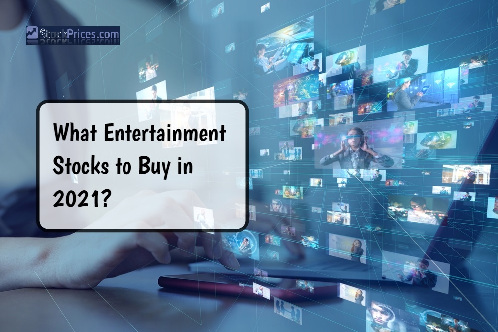 Entertainment Stock Prices Stock Prices Information