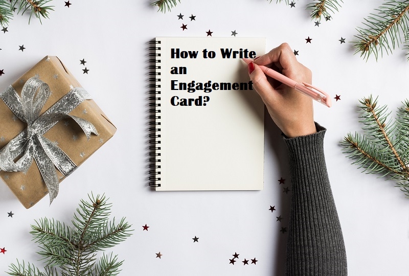 How to Write an Engagement Card: Examples and Tips